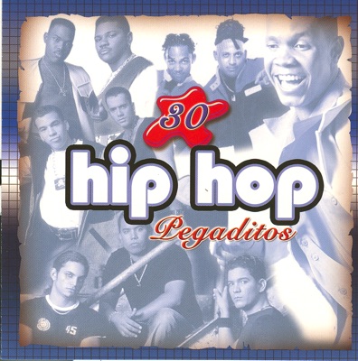 30 Hip Hop Pegaditos