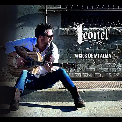 Vicios de mi Alma - Leonel Vicios de mi Alma - Leonel