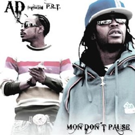 Mon Don't Pause (feat. Poor Righteous Teachers) A.D.