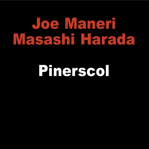 Обложка альбома «Pinerskol» — Joe Maneri & Masashi Harada