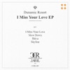 I Miss Your Love (Original Mix) cover art