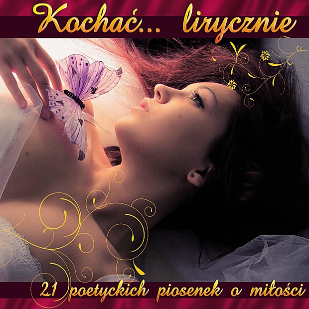 Обложка альбома «Loving ... lyrically: 21 Of poetic songs about love from Poland» — Marcin Przybylski, Jaroslaw Jan Chojnacki, Anna Chodakowska, Wojtek Gesicki & Shamrock