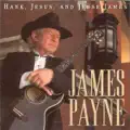 James Payne - Hank I Saw the Light
