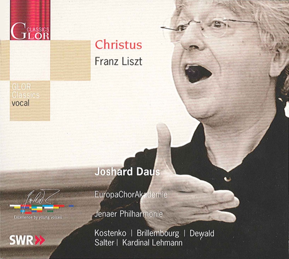 Обложка альбома «Liszt, F.: Christus» — Fredrika Brillembourg, Joshard Daus, Richard Salter, Thomas Dewald, Europa Chor Akademie, Jena Philharmonic Orchestra, Natalia Kostenko, Karl Kardinal Lehmann & Fritz Walter