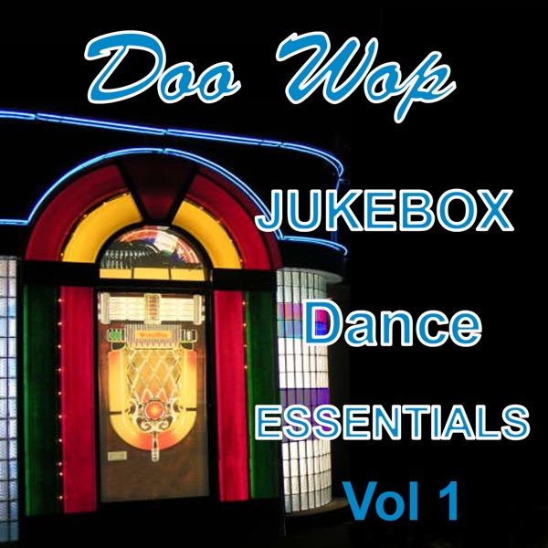 Doo Wop Jukebox Dance Essentials Vol 1