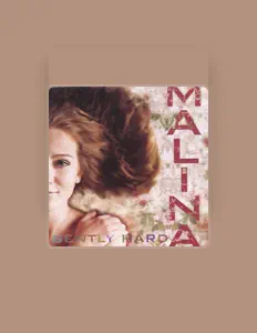 Listen to Malina, watch music videos, read bio, see tour dates & more!