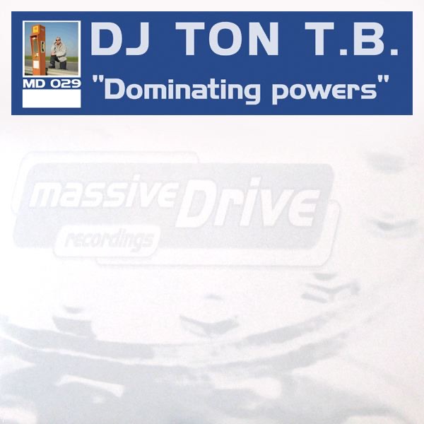 Обложка альбома «Dominating Powers» — DJ Ton TB