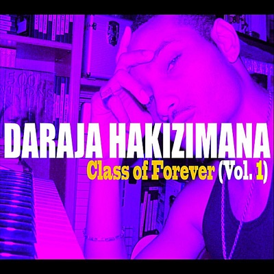 Class of Forever, Vol. 1 (Greatest Hits)