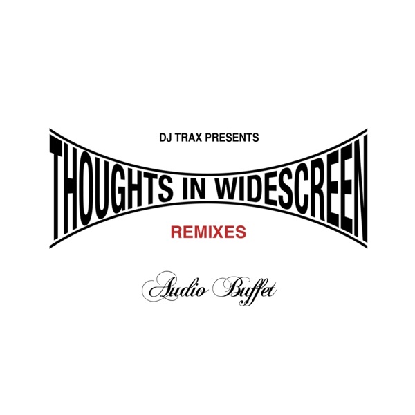 Thoughts In Widescreen (Remixes) artwork