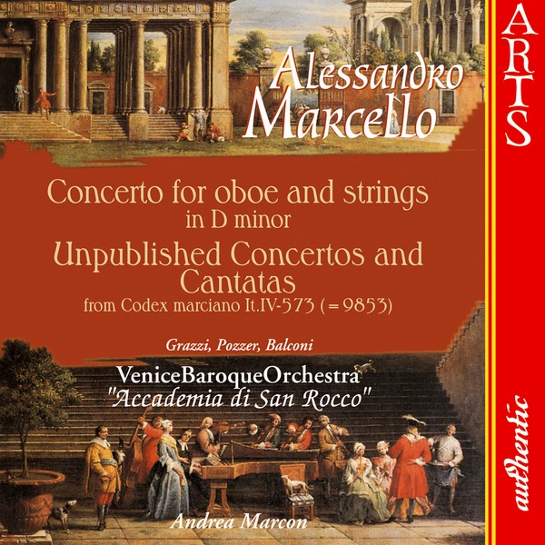 Alessandro Marcello (1669-1747) - Concerto per 2 oboi, archi e continuo in La maggiore n.14 (Andrea Mion, Marco Cera, oboe - Venice Baroque Orchestra - Andrea Marcon, direttore) { info: veniceclassicradio.eu}