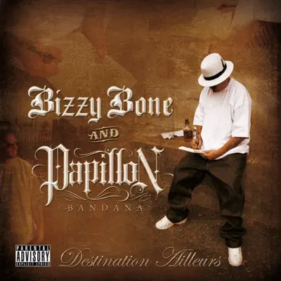 Destination ailleurs - Bizzy Bone Destination ailleurs - Bizzy Bone