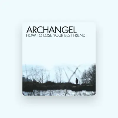 Listen to Archangel, watch music videos, read bio, see tour dates & more!