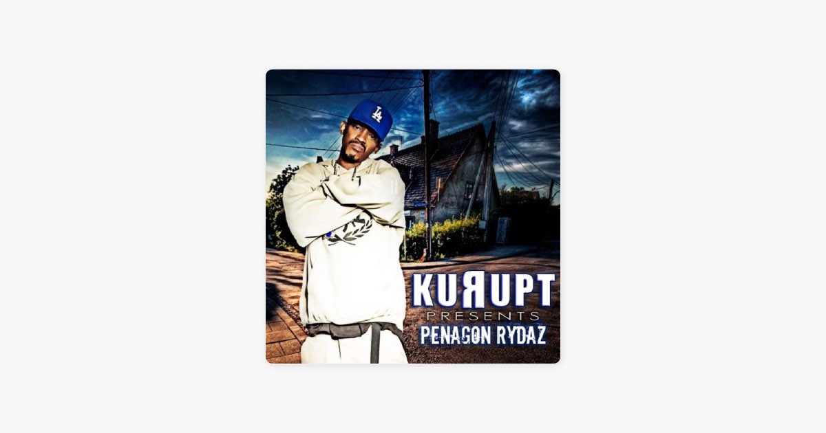 Penagon Rydaz - Album by Kurupt - Apple Music