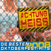 Achtung Heiss - Die besten Oktoberfest-Hits 2008 - Various Artists