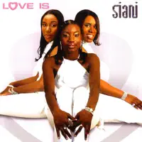 Love Is — Siani