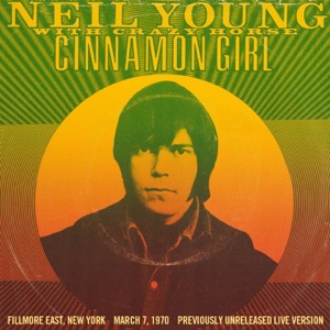 Cinnamon Girl (Live from Fillmore East) - Single