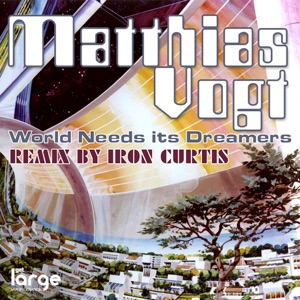World Needs Its Dreamers (Iron Curtis Remix) - EP
