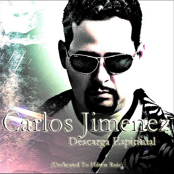 Descarga Espiritual (Dedicated to Hilton Ruiz) - Single - Carlos Jimenez