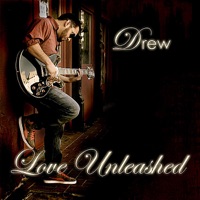 Love Unleashed - Drew