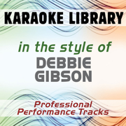 Foolish Beat (Karaoke Version) [In the Style of Debbie Gibson] - Karaoke Library