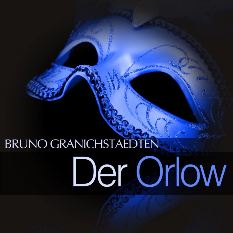 Der Orlow: Act II - " Hörst du denn nicht die Geigen "