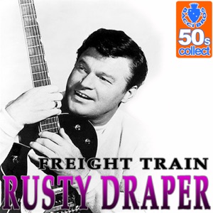 Freight Train (Digitally Remastered) - Single