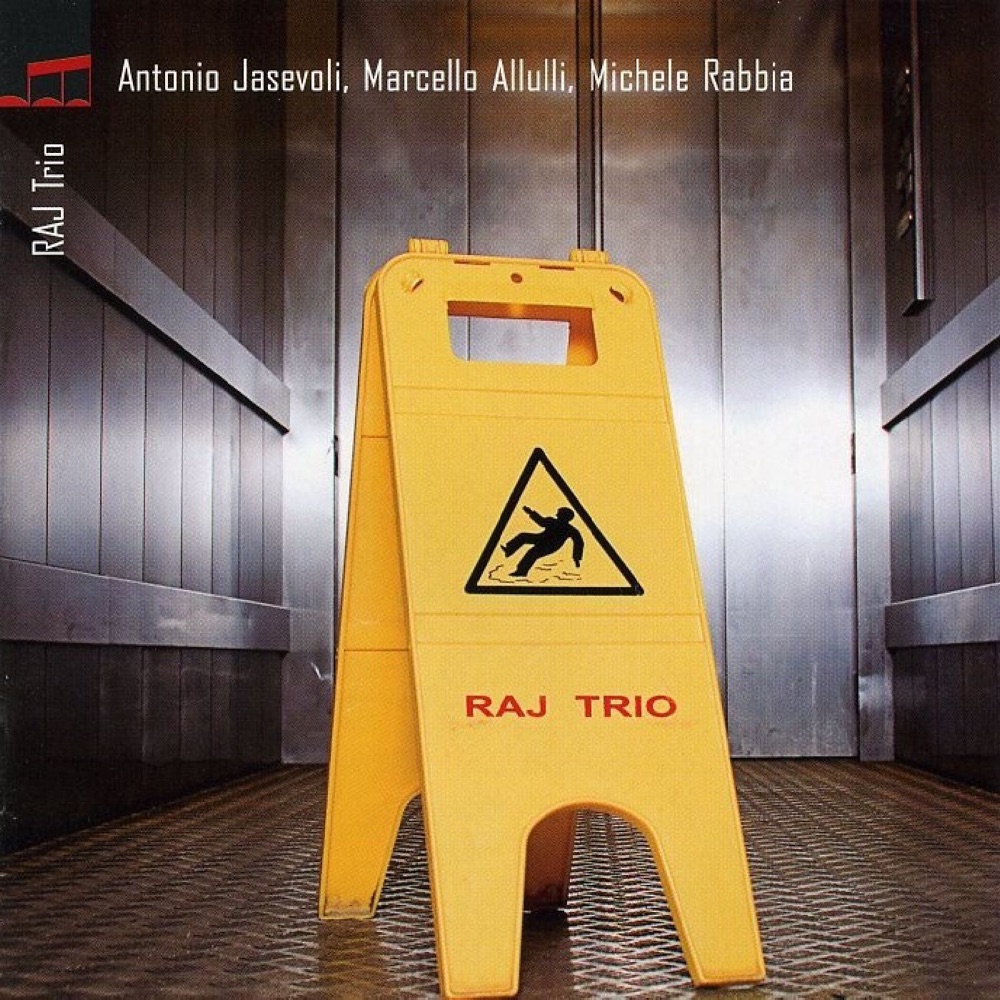 Обложка альбома «Raj Trio» — Marcello Allulli, Antonio Jasevoli & Michele Rabbia