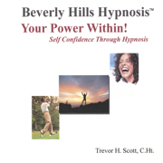 Your Power Within! Confidence - Motivation - Success! - Beverly Hills Hypnosis