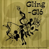 Bjork Gudmundsdottir & Trio Gudmundar Ingolfssonar - Gling Glo