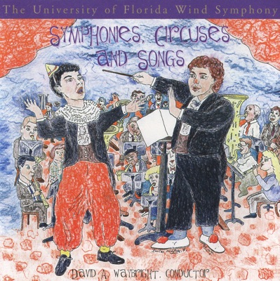 Symphonies, Circuses and Songs