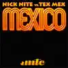Nick Nite vs. Tex Mex - Mexico (Keep Movin' Keep Grovin') (Jerry Ropero & Denis the Menace Remix)