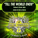 Till The World Ends (Tribal Club Mix) - Single