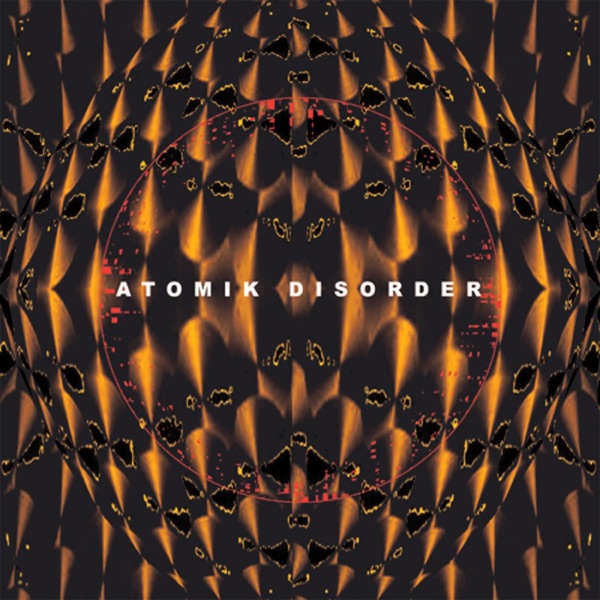 Atomik Disorder