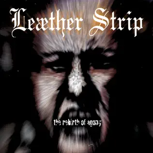 ladda ner album Leæther Strip - The Rebirth Of Agony