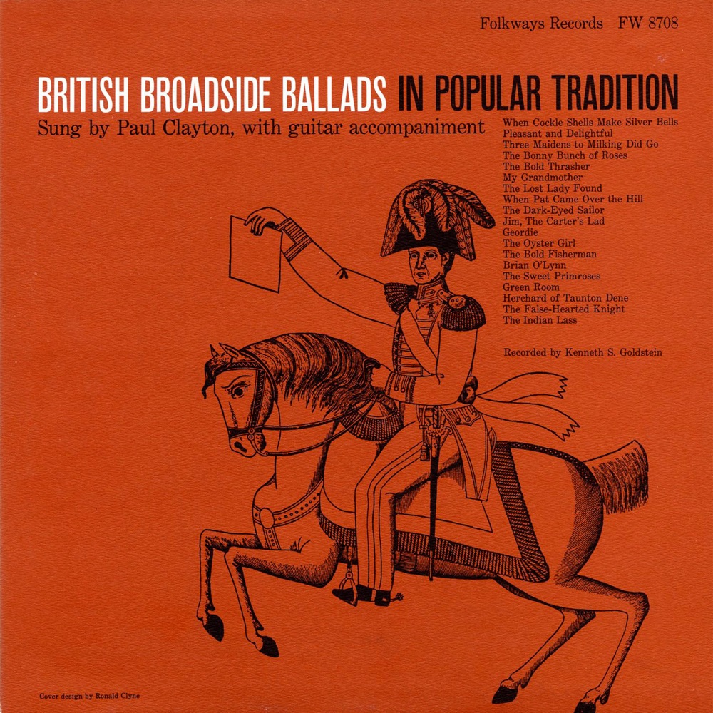 Обложка альбома «British Broadside Ballads In Popular Tradition» — Paul Clayton