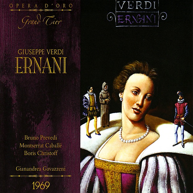 Обложка альбома «Verdi: Ernani» — Bruno Prevedi, Montserrat Caballé, Boris Christoff, RAI Symphony Chorus, Milan, RAI Symphony Orchestra, Milan, Gianandrea Gavazzeni, Peter Glossop, Mirella Fiorentini, Franco Ricciardi & Giuseppe Morresi