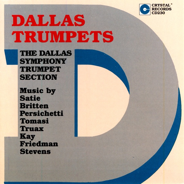 Обложка альбома «Dallas Trumpets» — The Dallas Symphony Trumpet Section, Richard Giangiulio, Bert Truax, Thomas Booth, Andrew McCandless, Thomas Stevens, Stanley Friedman, Glen Bell, Charles Berginc, Carol Herrick, John Nelson, Forest W. Yenne, Cameron Chandler, Frank Ticheli, Carl Albach & Harvey Boatright