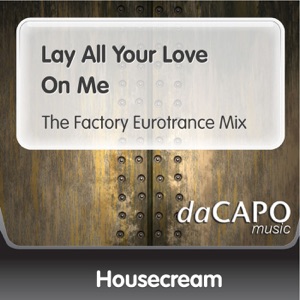 Lay All Your Love On Me - Single