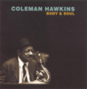 Body and Soul - Coleman Hawkins and His Orchestra