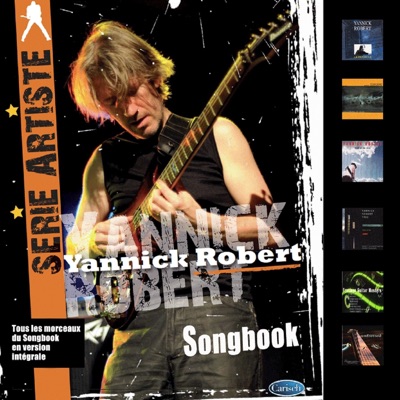 Songbook (Serie artiste): Yannick Robert