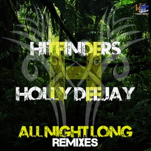 All Night Long (Remixes) [feat. Holly Deejay] - Single