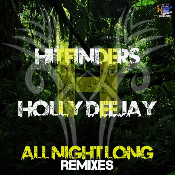 All Night Long (Remixes) [feat. Holly Deejay] - Single