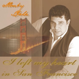 I Left My Heart In San Francisco - Single