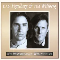 No Resemblance Whatsoever - Dan Fogelberg