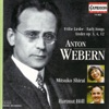August Strindberg 4 Songs, Op. 12: No. 4. Gleich Und Gleich Webern: Vocal Music
