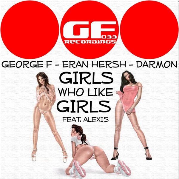 Girls Who Like Girls (Featuring Alexis) - Single artwork