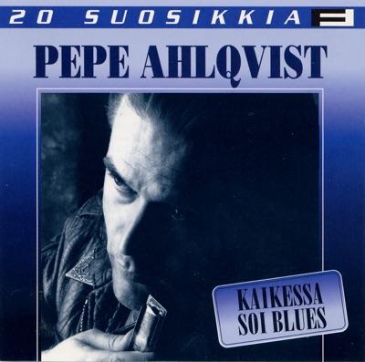 20 Suosikkia: Kaikessa Soi Blues