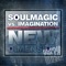 New Dimension (Soulmagic Classic) - Soulmagic & Imagination lyrics