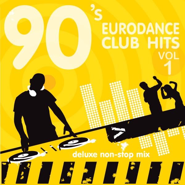 '90s Eurodance Club Hits, V*l. 1 (Deluxe Non-Stop Mix)