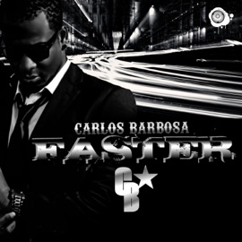 Faster (Rework) Carlos Barbosa